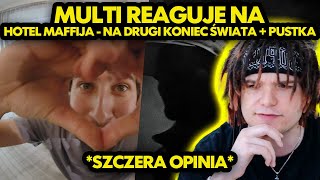 MULTI reaguje na HOTEL MAFFIJA  NA DRUGI KONIEC ŚWIATA  PUSTKA szczera opinia [upl. by Yemiaj923]