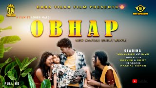 NEW SANTALI SHORT MOVIE  OBHAP  2024  SANJANARAKHI AND NAVIN  SONAMUNI AND SWEETY  new [upl. by Flemming]