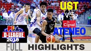 Cignal  Ateneo vs UST PBA DLeague 2019 Highlights [upl. by Aerdnu]