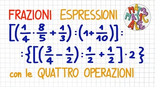 ESPRESSIONI con le quattro OPERAZIONI con le FRAZIONI  FR25 [upl. by Elletsyrk]