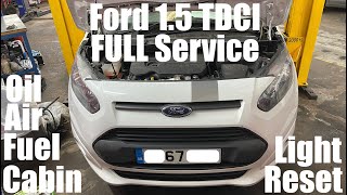 Ford 15 TDCI  FULL Service Oil Air Fuel Cabin Filter  Transit Connect XVGA DuraTorq 20152018 [upl. by Vevina]