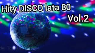 Hity DISCO z lat 80tych Vol2  80s DISCO Hits Vol2 [upl. by Nohsal593]