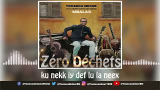 Youssou Ndour  Zéro Déchets  ALBUM  MBALAX [upl. by Enieledam688]