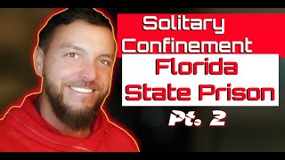 Surviving 30 Months of Solitary Confinement in FSP Pt2 [upl. by Yelsehc677]