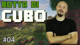 MINECRAFT BOTTA DI CUBO 04 [upl. by Odnomyar]