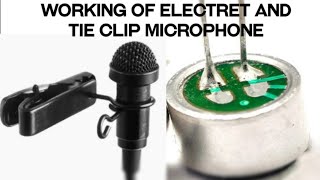 Working of electret and tie clip microphone [upl. by Ellett926]