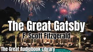 The Great Gatsby By FScott Fitzgerald Full Audiobook [upl. by Archie]