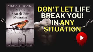 WATCH THIS BEFORE YOU GIVE UP  Mans Search For Meaning Summary Audiobook Summary [upl. by Ariad]