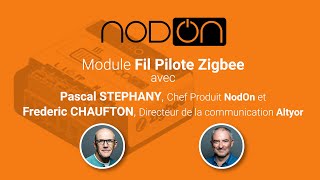 Présentation produit Module Fil Pilote Zigbee de NodOn [upl. by Buatti]