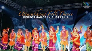 Uttarakhand Folk Dance performance in Australia  Folk dances of Uttarakhand  Uttarakhand Tourism​ [upl. by Aiynot]