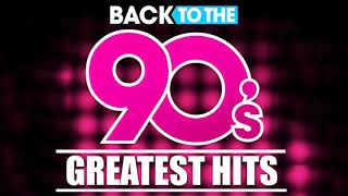 Back To The 90s  90s Greatest Hits Album  90s Music Hits  Best Songs Of The 1990s [upl. by Niven]