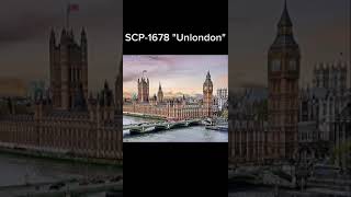 SCP1678 quotUnLondonquot short scpfundation [upl. by Leede]