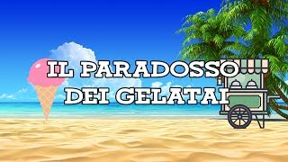 IL PARADOSSO DEI GELATAI [upl. by Woolson]