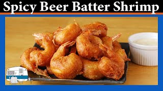 How to cook Spicy Beer Batter Shrimp [upl. by Arihsay]