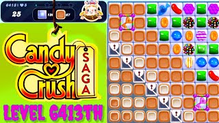 Level 6413th Candy Crush Saga Live Streaming On YouTube By Sankat Mochan Vlogs [upl. by Odraboel559]