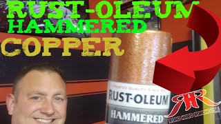 RUSTOLEUM HAMMERED COPPER REVIEW RUSTOLEUM [upl. by Jelks545]