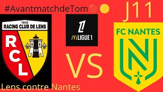 AvantmatchdeTom🔴🟡Lens contre NantesJ11 prono 10 but de Zaroury allez lens♥️💛 [upl. by Nitsur]