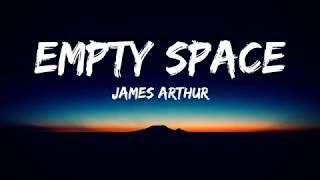 James Arthur  Empty Space Lyrics Video [upl. by Sivie952]