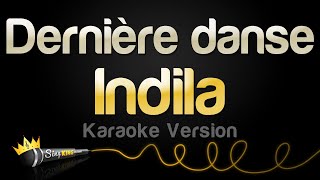 Indila  Dernière danse Karaoke Version [upl. by Esinej903]