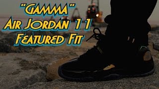 quotGammaquot Air Jordan 11 Featured Fit [upl. by Hamlin]