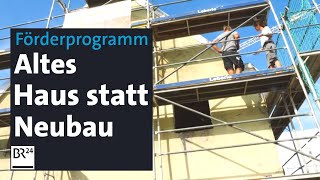 quotJung kauft Altquot Förderprogramm zum Immobilienkauf gestartet  Abendschau  BR24 [upl. by Iveel]