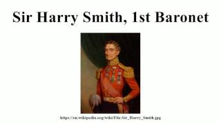 Sir Harry Smith 1st Baronet [upl. by Melcher942]