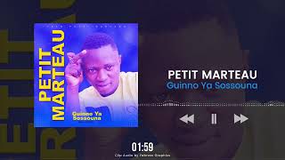 PETIT MARTEAU  Guinnon Ya Sossouna Clip Audio Officiel [upl. by Lanos]