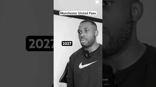 Manchester United Fans 2024 vs 2027… shorts [upl. by Anaidirib]