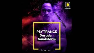 PSYTRANCE Darude  Sandstorm Remix 2024 [upl. by Holofernes]