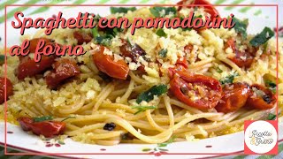 Spaghetti con pomodorini al forno ricetta facile e veloce  RicottaampGrano [upl. by Elleivad]