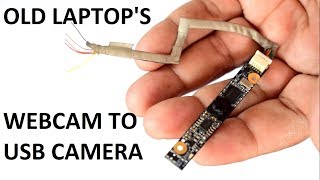 Old Laptop camera to USB Camera Conversion  How to make Laptop webcam to USB Video Camera [upl. by Einnod148]