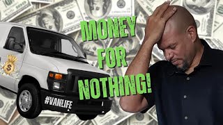 Vanlife  Ep 16  Money For Nothing Are The Naysayers Right When Will vanlife Finally Start [upl. by Riamu]