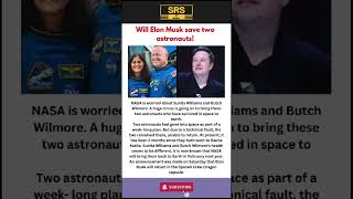 NASA Worried of astronauts Sunita Williams amp Butch Wilmore who have survived in space to earth elon [upl. by Anig]