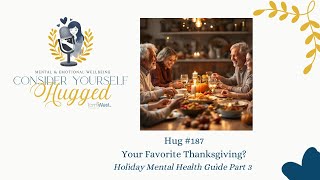 Your Favorite Thanksgiving Holiday Mental Health Guide Part 3 [upl. by Sukey]