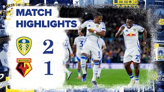 Highlights  Leeds United 21 Watford  Bizarre Ramazani goal and Aaronson strikes [upl. by Nolra425]