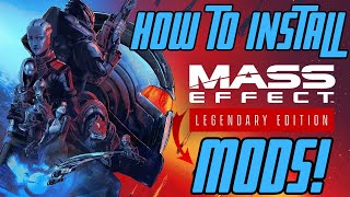 How To Install Mods for Mass Effect Legendary Edition 2024 EASY GUIDE [upl. by Kayne540]