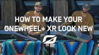 Onewheel How to Make Your Onewheel XR Look New [upl. by Grey72]