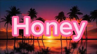 Honey lyrics  Kehlani [upl. by Sousa491]