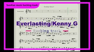 Everlasting  Kenny G backing track for Bb instruments [upl. by Redd612]