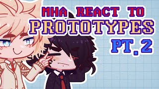 MHA react to their Prototypes  Gogoyami amp Bkdk  23  GL2 [upl. by Neicul]