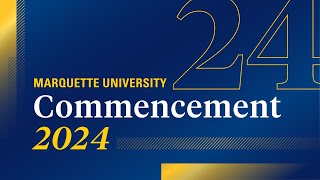 Marquette University 2024 Commencement [upl. by Ansilma]