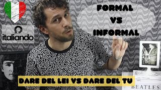 TU e LEI  Jeito informal e jeito formal em italiano  Dare del Tu e dare del Lei  Modo formale [upl. by Burk]