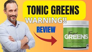 TONIC GREENS   ❌ WARNING ❌  Tonic Greens Review  Tonic Greens Reviews  Tonic Greens Herpes [upl. by Arno]