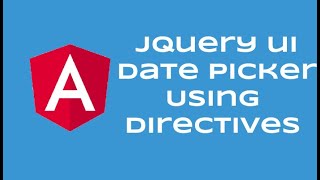 Angular  jQuery UI Date Picker using Directives [upl. by Nauqe910]