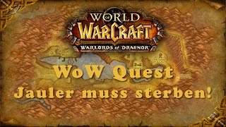 WoW Quest Jauler muss sterben [upl. by Edea]