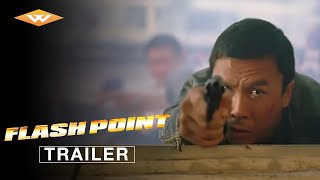 FLASH POINT Official Trailer  Action Crime Thriller  Directed by Wilson Yip  Starring Donnie Yen [upl. by Nady392]