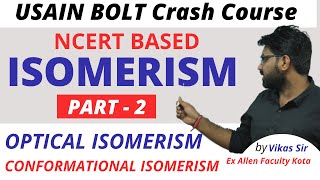 Optical amp Conformational Isomerism in Organic Chemistry Class 11 L02  NEET Chemistry Crash Course [upl. by Ordnajela285]