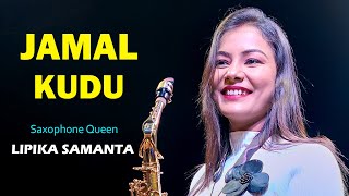 JAMAL KUDU  Saxophone Music  Saxophone Queen Lipika Samanta  Jamal Jamaloo Jamal Kudu  Lipika [upl. by Barrus]