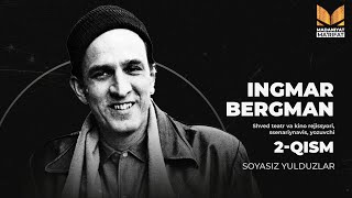 INGMAR BERGMAN   2QISM  SOYASIZ YULDUZLAR cinema [upl. by Asserac]