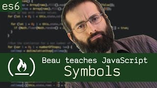 Symbols  Beau teaches JavaScript [upl. by Brawner]